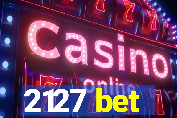 2127 bet
